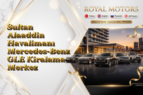 Sultan Alaaddin Havalimanı Mercedes-Benz GLE Kiralama - Merkez
