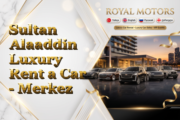 Sultan Alaaddin Luxury Rent a Car - Merkez