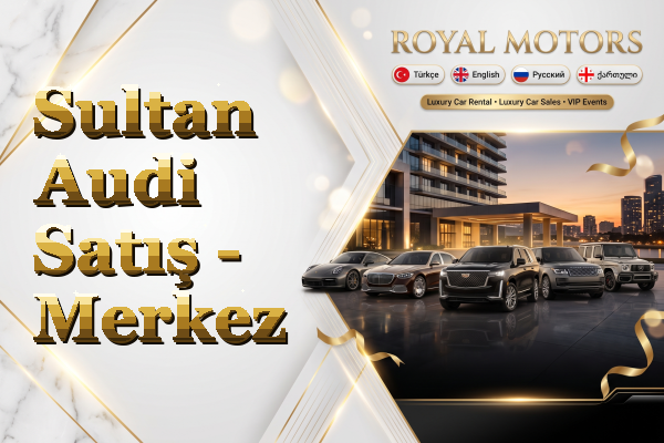 Sultan Audi Satış - Merkez
