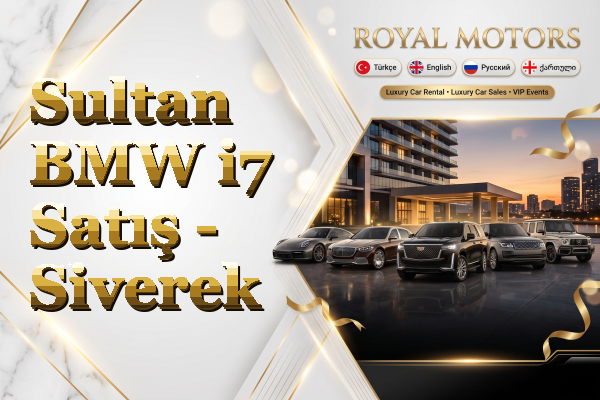Sultan BMW i7 Satış - Siverek