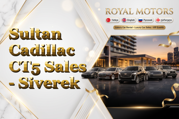 Sultan Cadillac CT5 Sales - Siverek