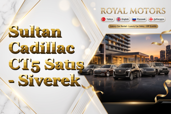 Sultan Cadillac CT5 Satış - Siverek
