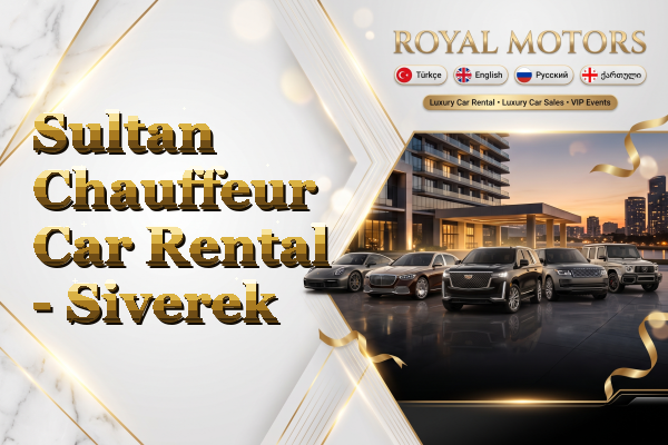 Sultan Chauffeur Car Rental - Siverek