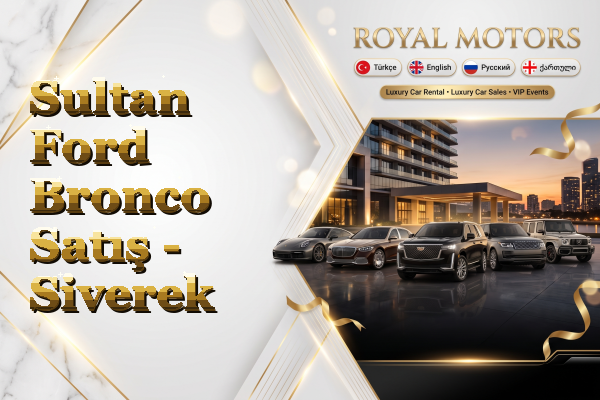 Sultan Ford Bronco Satış - Siverek