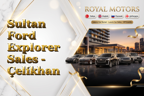 Sultan Ford Explorer Sales - Çelikhan