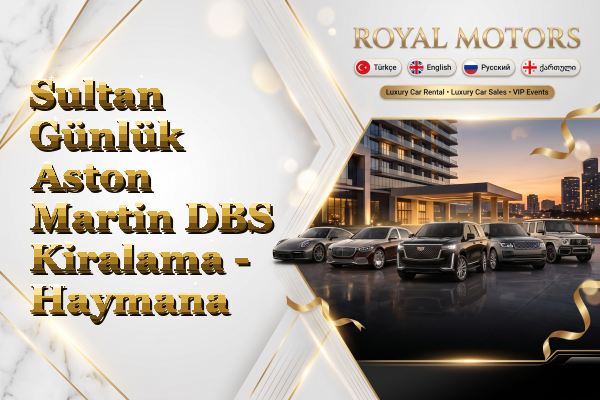 Sultan Günlük Aston Martin DBS Kiralama - Haymana