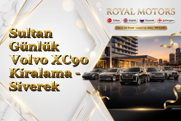 Sultan Günlük Volvo XC90 Kiralama - Siverek