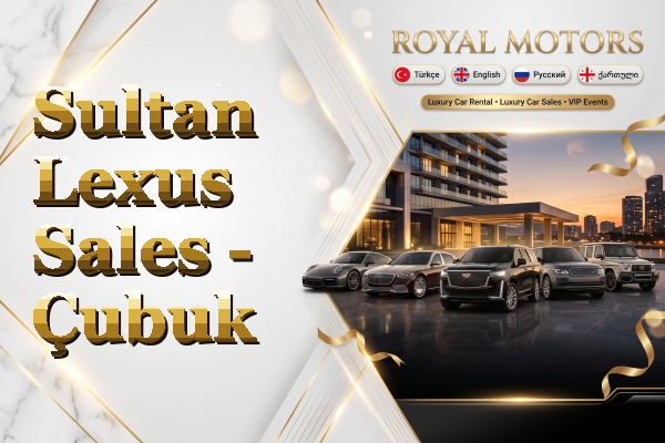 Sultan Lexus Sales - Çubuk