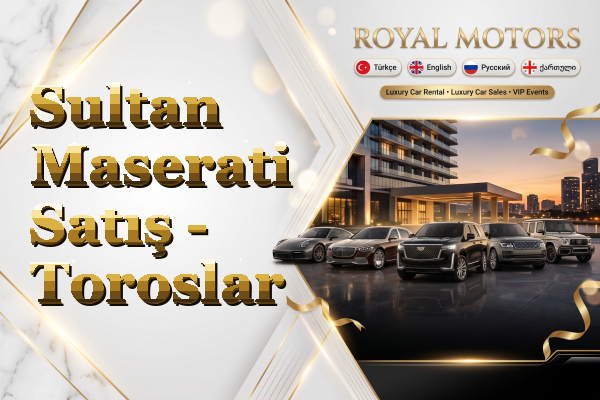 Sultan Maserati Satış - Toroslar