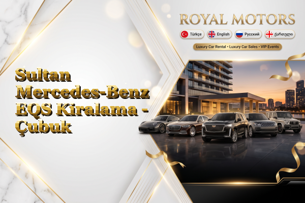 Sultan Mercedes-Benz EQS Kiralama - Çubuk