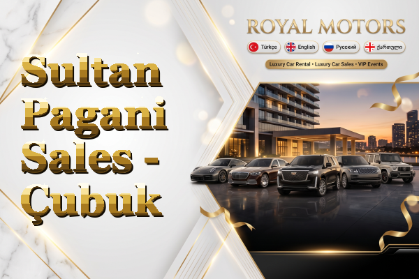 Sultan Pagani Sales - Çubuk