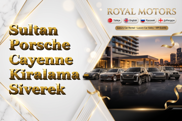 Sultan Porsche Cayenne Kiralama - Siverek