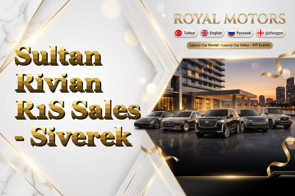 Sultan Rivian R1S Sales - Siverek