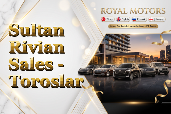 Sultan Rivian Sales - Toroslar