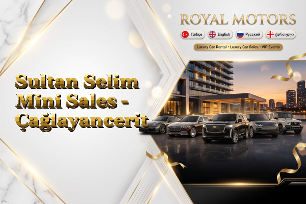 Sultan Selim Mini Sales - Çağlayancerit
