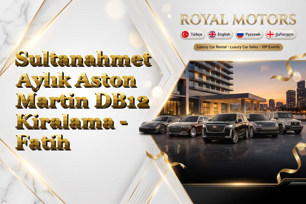 Sultanahmet Aylık Aston Martin DB12 Kiralama - Fatih