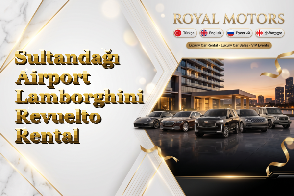 Sultandağı Airport Lamborghini Revuelto Rental