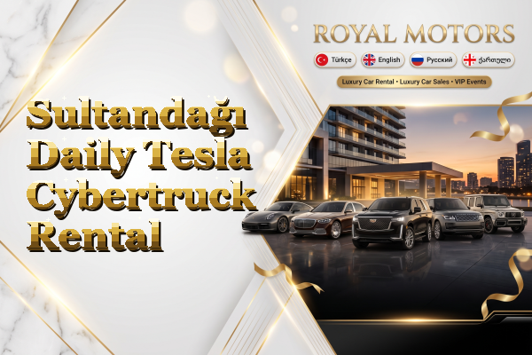 Sultandağı Daily Tesla Cybertruck Rental