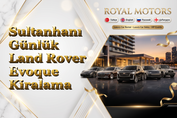 Sultanhanı Günlük Land Rover Evoque Kiralama