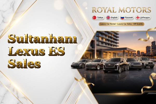 Sultanhanı Lexus ES Sales