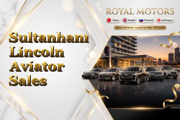 Sultanhanı Lincoln Aviator Sales
