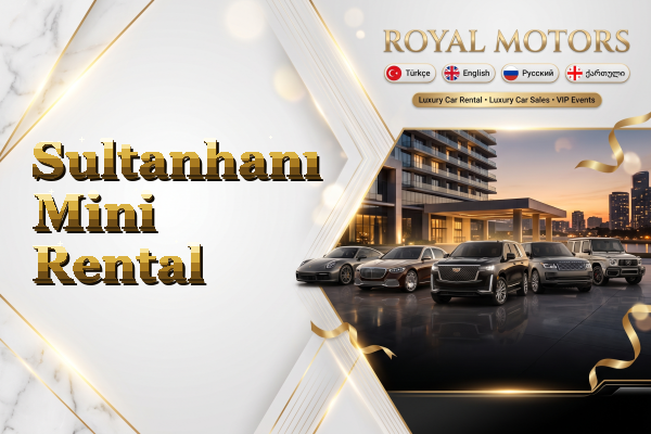 Sultanhanı Mini Rental
