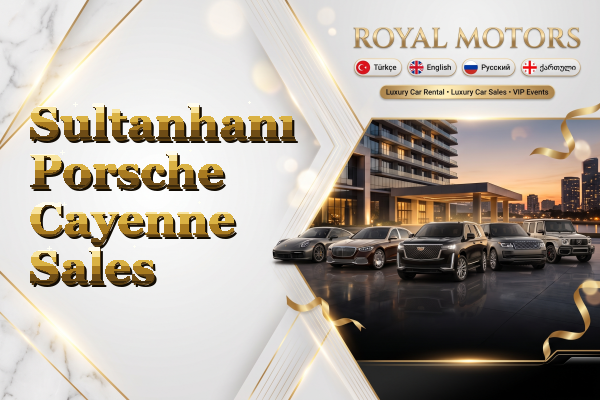 Sultanhanı Porsche Cayenne Sales