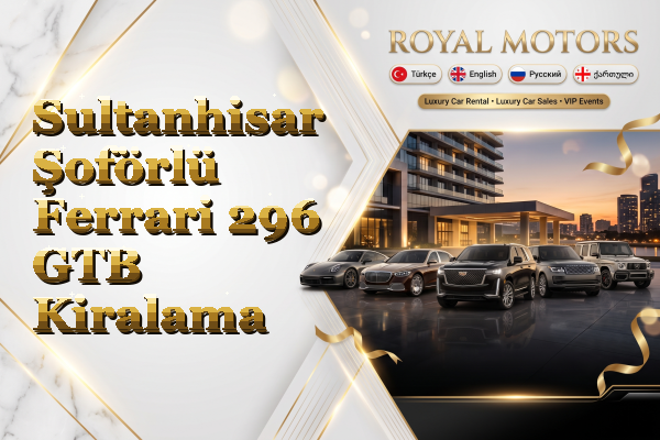 Sultanhisar Şoförlü Ferrari 296 GTB Kiralama