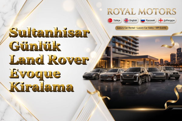 Sultanhisar Günlük Land Rover Evoque Kiralama