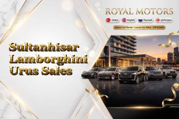 Sultanhisar Lamborghini Urus Sales