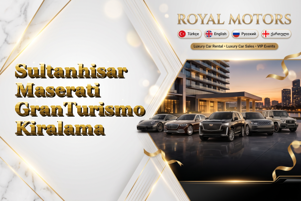 Sultanhisar Maserati GranTurismo Kiralama
