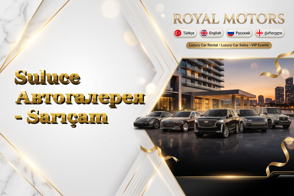 Suluce Автогалерея - Sarıçam