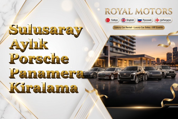 Sulusaray Aylık Porsche Panamera Kiralama
