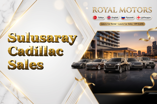 Sulusaray Cadillac Sales