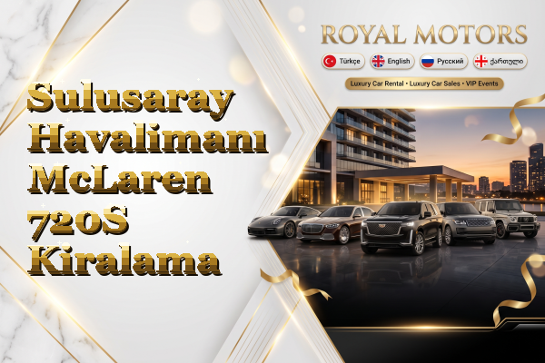 Sulusaray Havalimanı McLaren 720S Kiralama