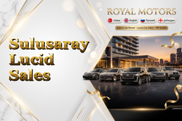 Sulusaray Lucid Sales