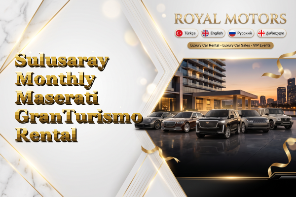 Sulusaray Monthly Maserati GranTurismo Rental
