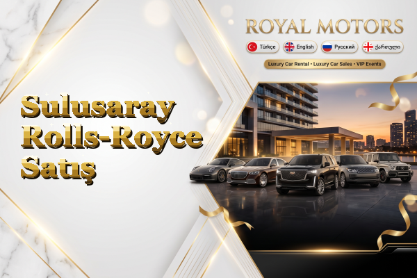 Sulusaray Rolls-Royce Satış