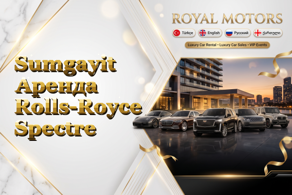 Sumgayit Аренда Rolls-Royce Spectre