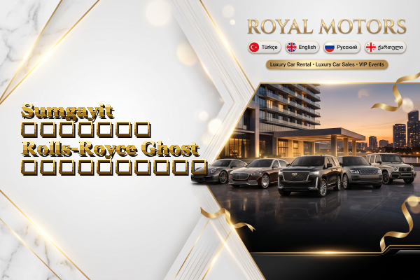 Sumgayit მძღოლით Rolls-Royce Ghost გაქირავება