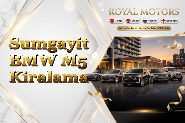 Sumgayit BMW M5 Kiralama