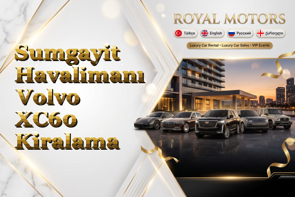 Sumgayit Havalimanı Volvo XC60 Kiralama