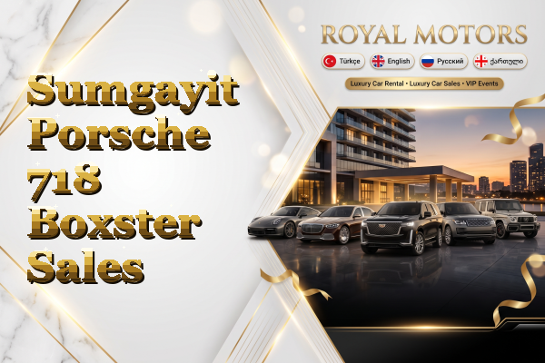 Sumgayit Porsche 718 Boxster Sales