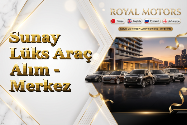 Sunay Lüks Araç Alım - Merkez