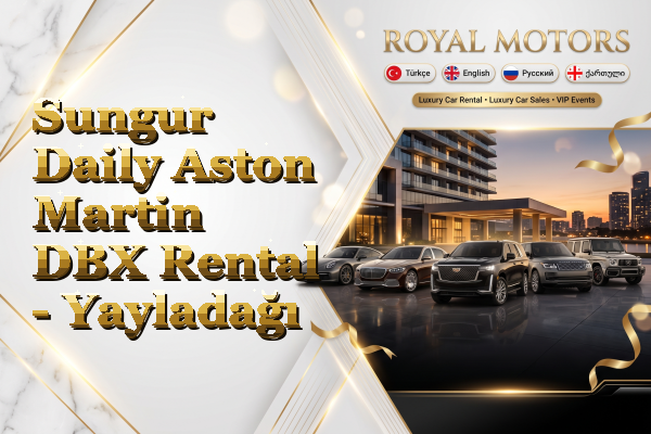 Sungur Daily Aston Martin DBX Rental - Yayladağı