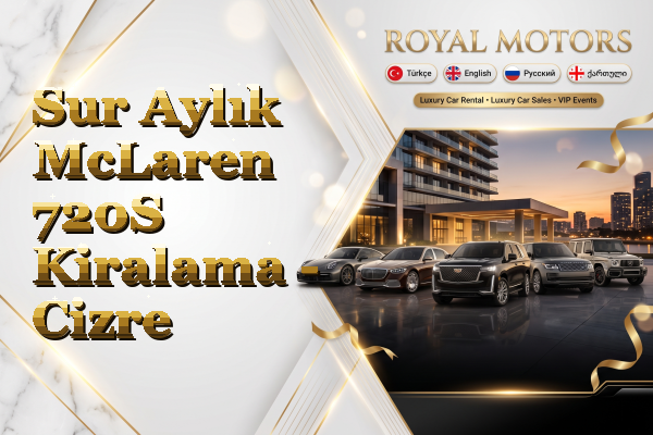 Sur Aylık McLaren 720S Kiralama - Cizre