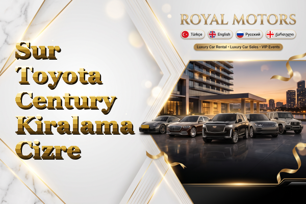 Sur Toyota Century Kiralama - Cizre