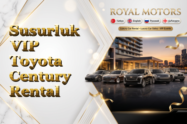 Susurluk VIP Toyota Century Rental