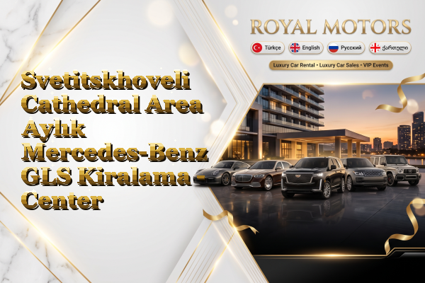 Svetitskhoveli Cathedral Area Aylık Mercedes-Benz GLS Kiralama - Center