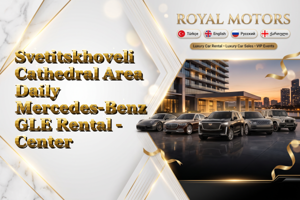 Svetitskhoveli Cathedral Area Daily Mercedes-Benz GLE Rental - Center